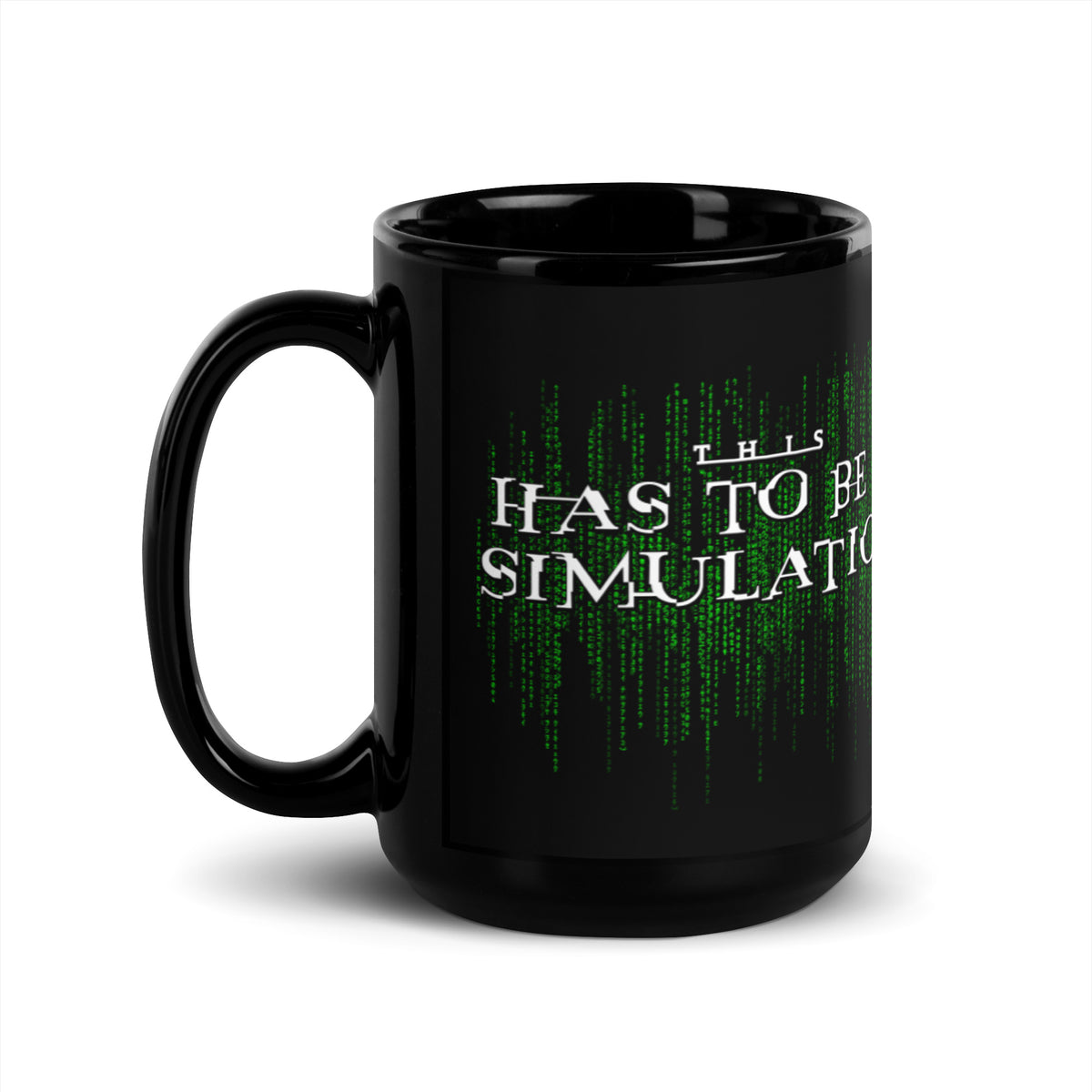This Has To Be A Simulation Mug