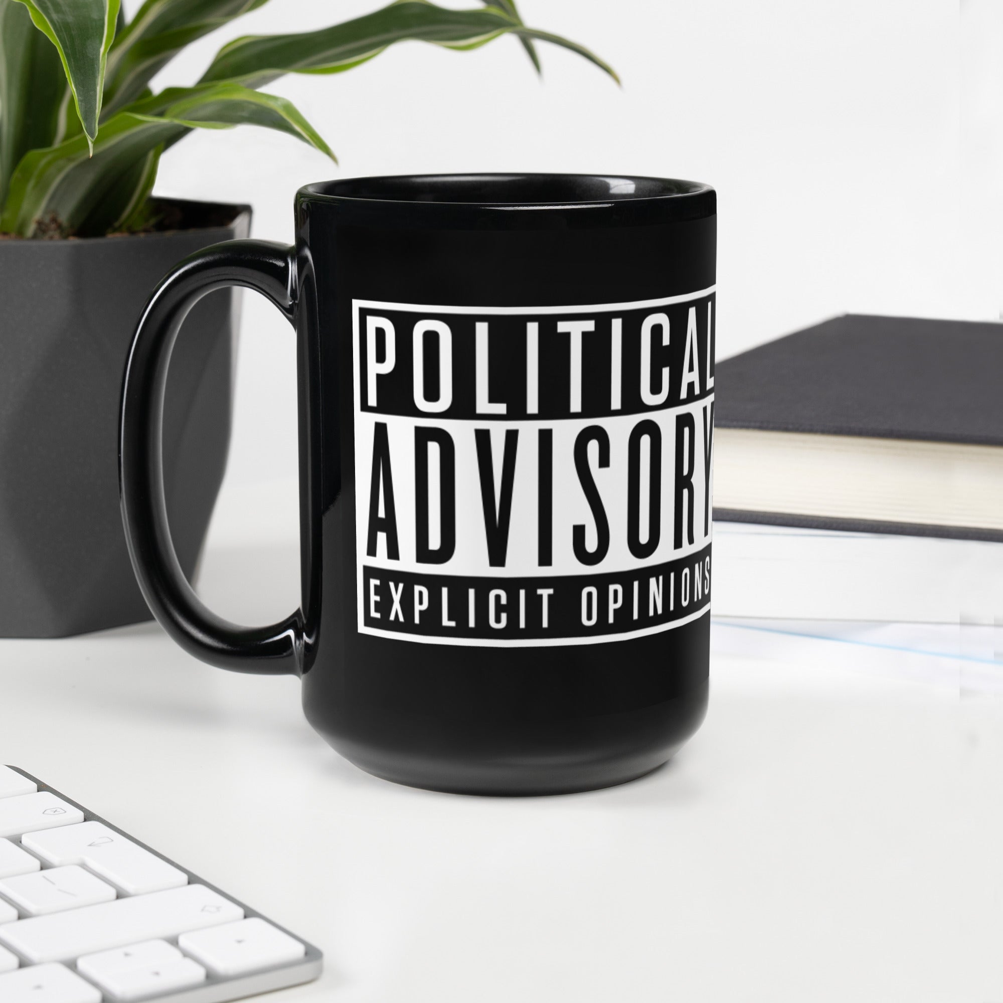 Political Advisory Explicit Opinions Mug