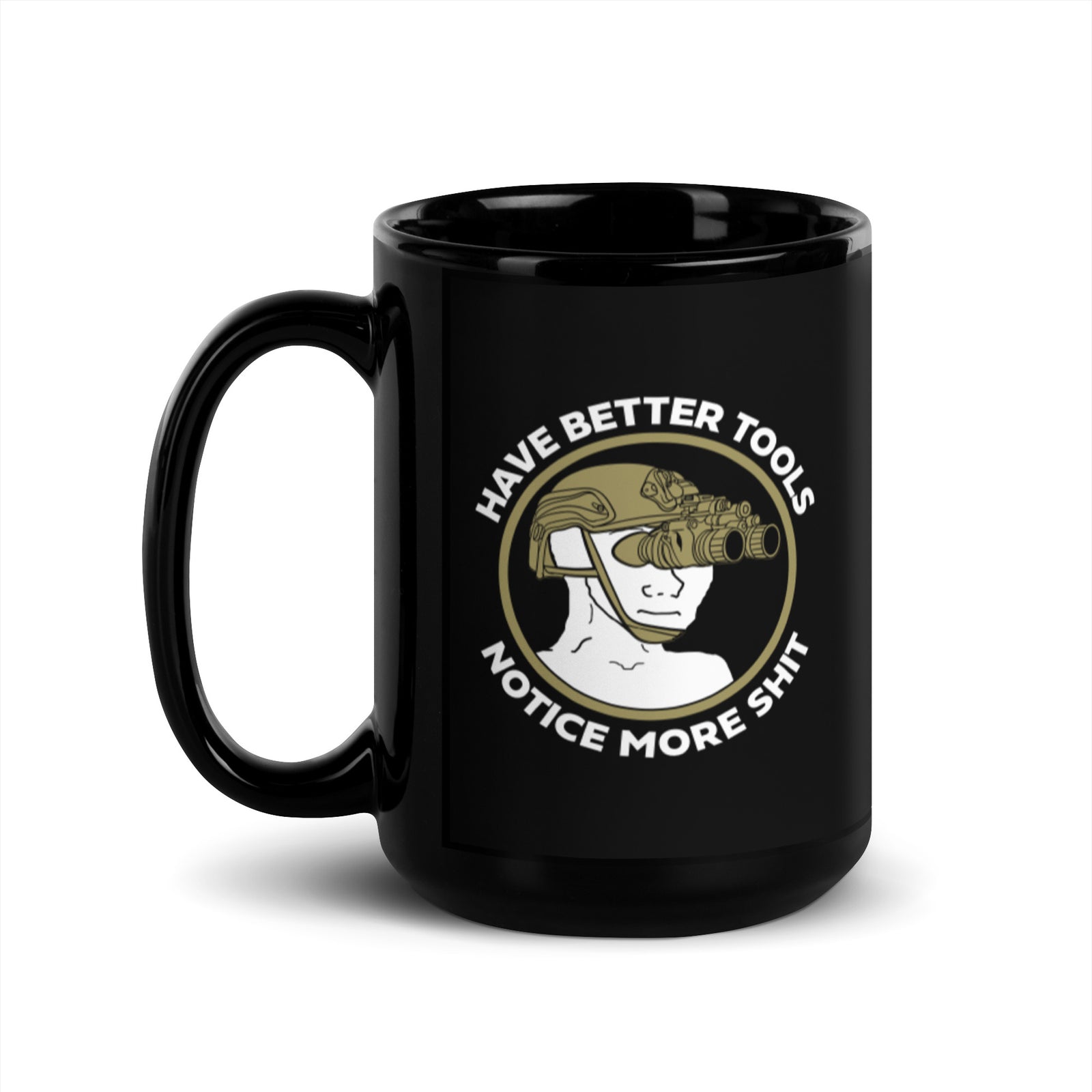 Have Better Tools Tactical Mug