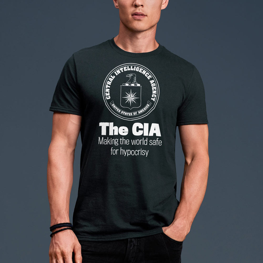 CIA Making the World Safe for Hypocrisy T-Shirt
