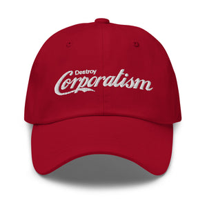 Destroy Corporatism Dad Hat