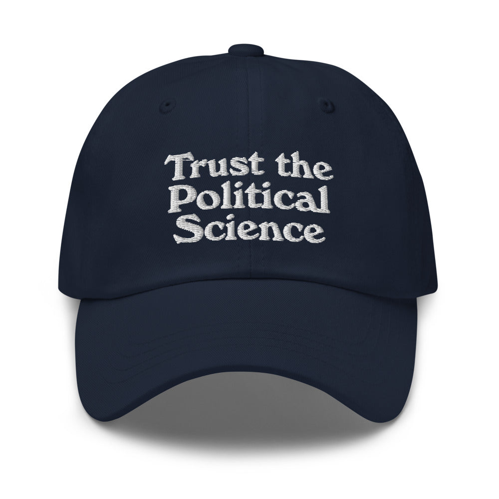 Trust the Political Science Dad hat