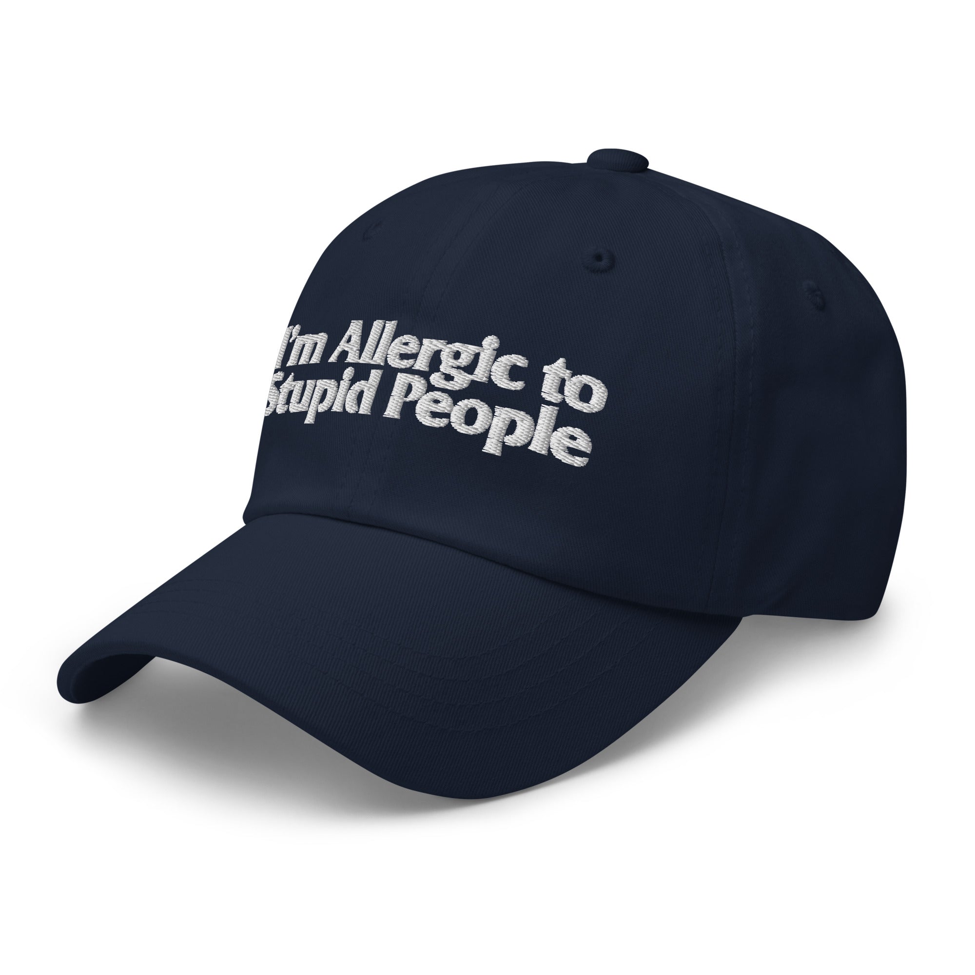 I'm Allergic To Stupid People Dad Hat