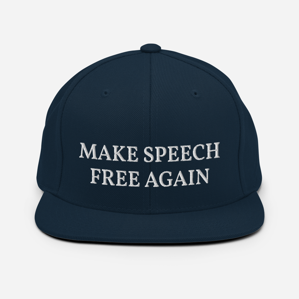 Make Speech Free Again Snapback Hat