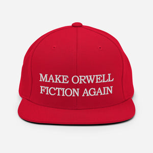 Make Orwell Fiction Again Snapback Hat
