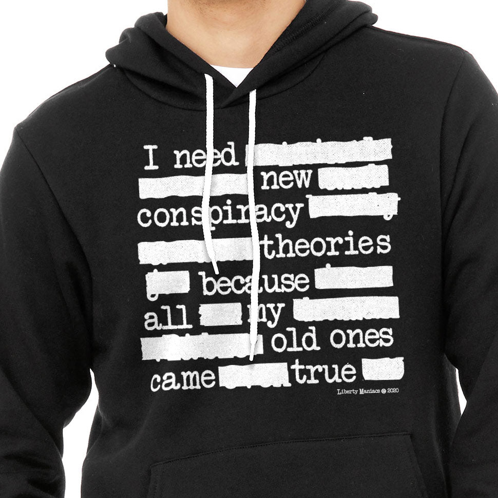 I Need New Conspiracy Theories Sponge Fleece hoodie