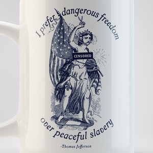 Dangerous Freedom Mug