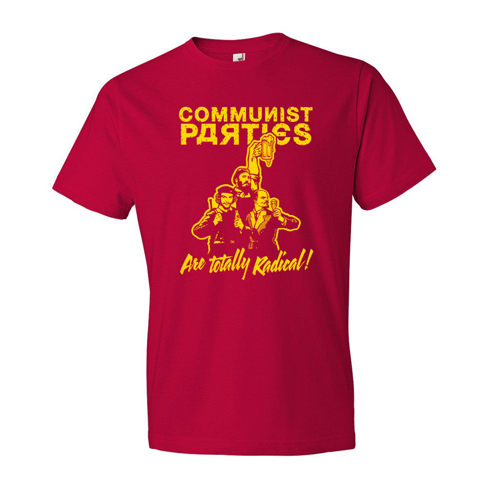Communist Parties Are Totally Radical Tee