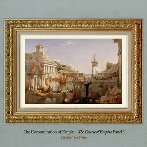 The Consummation of Empire Thomas Cole The Course of Empire Art Print