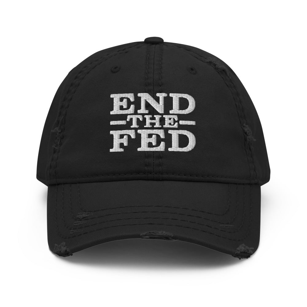 End the Fed Distressed Dad Hat
