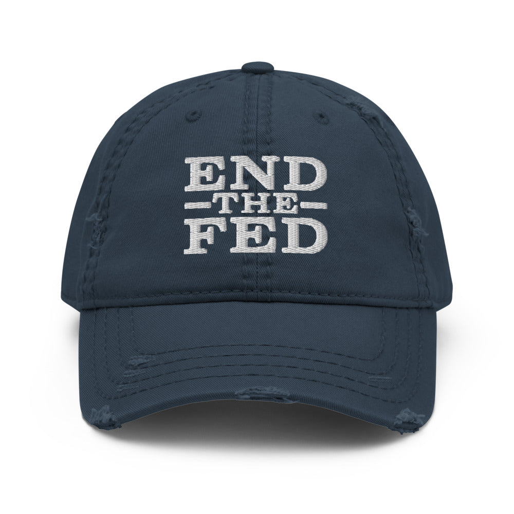End the Fed Distressed Dad Hat