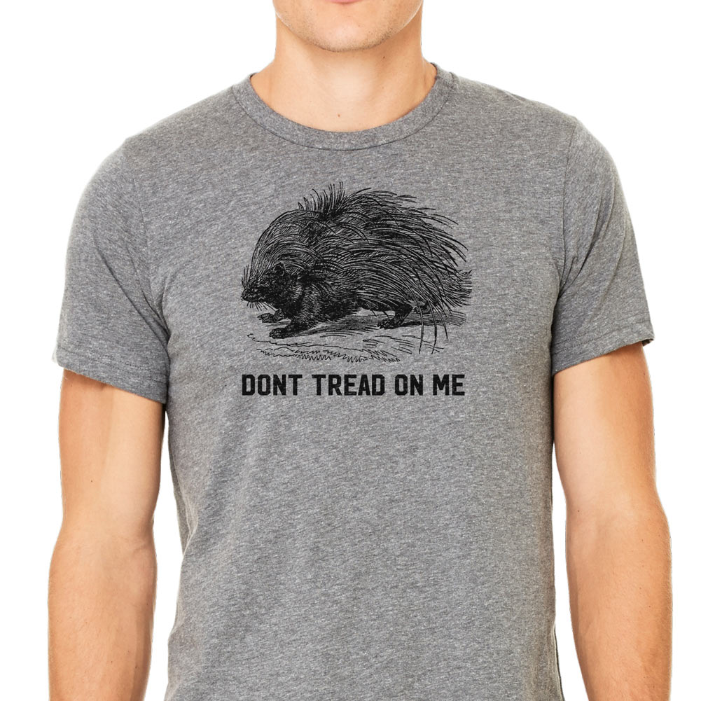 Porcupine Don't Tread On Me
