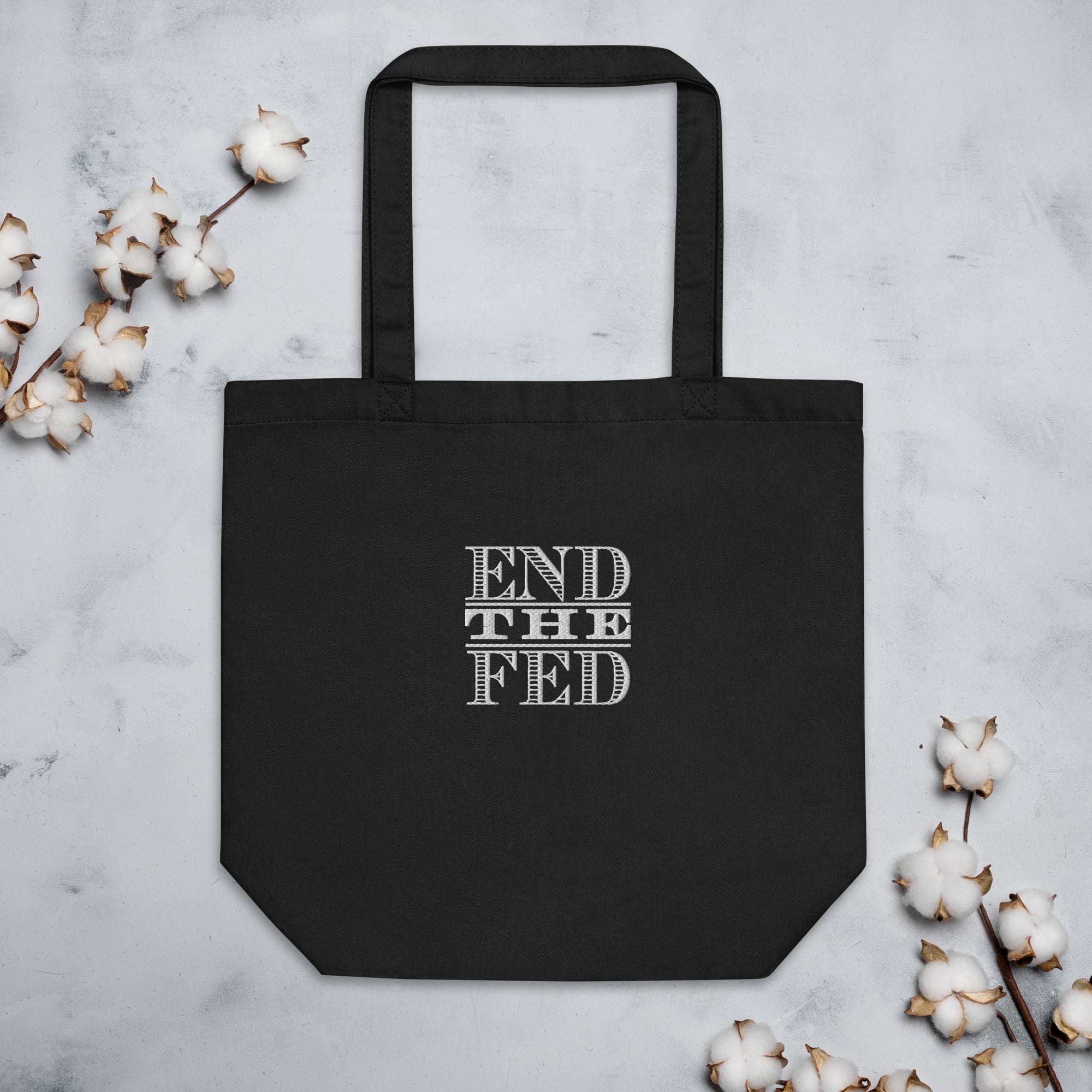 End the Fed Embroidered Eco Tote Bag