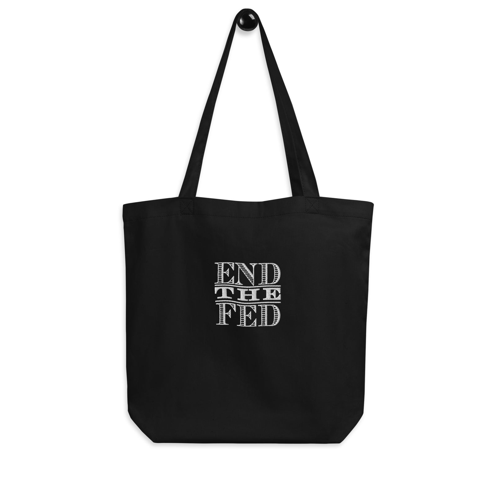 End the Fed Embroidered Eco Tote Bag