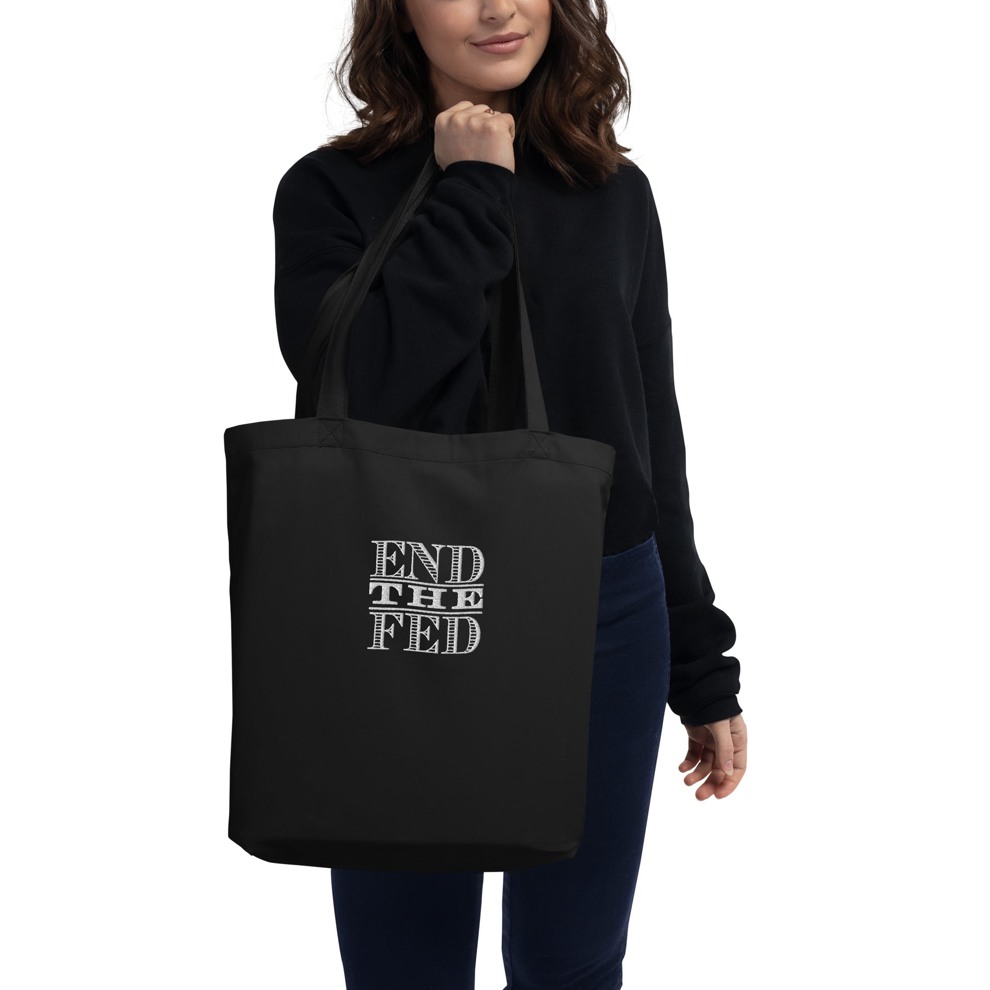 End the Fed Embroidered Eco Tote Bag
