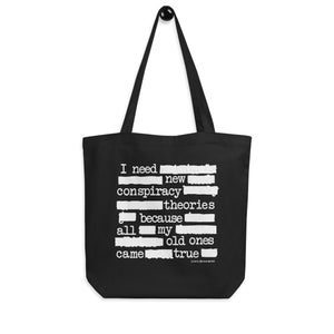 In Need New Conspiracy Theories Eco Tote Bag