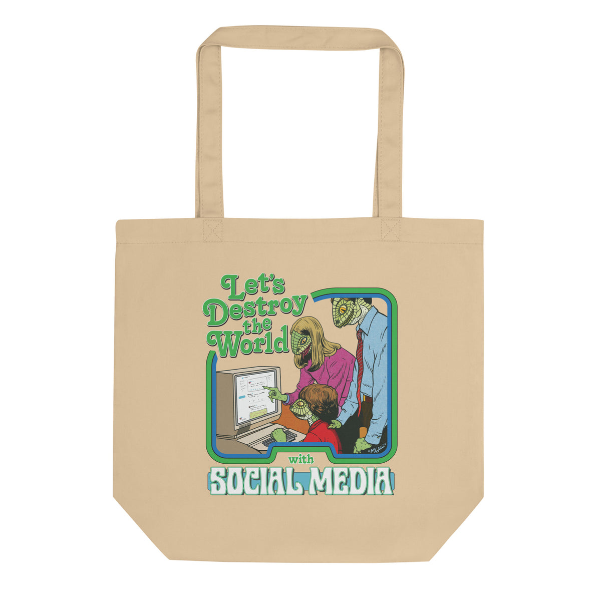 Let’s Destroy the World with Social Media Eco Tote Bag