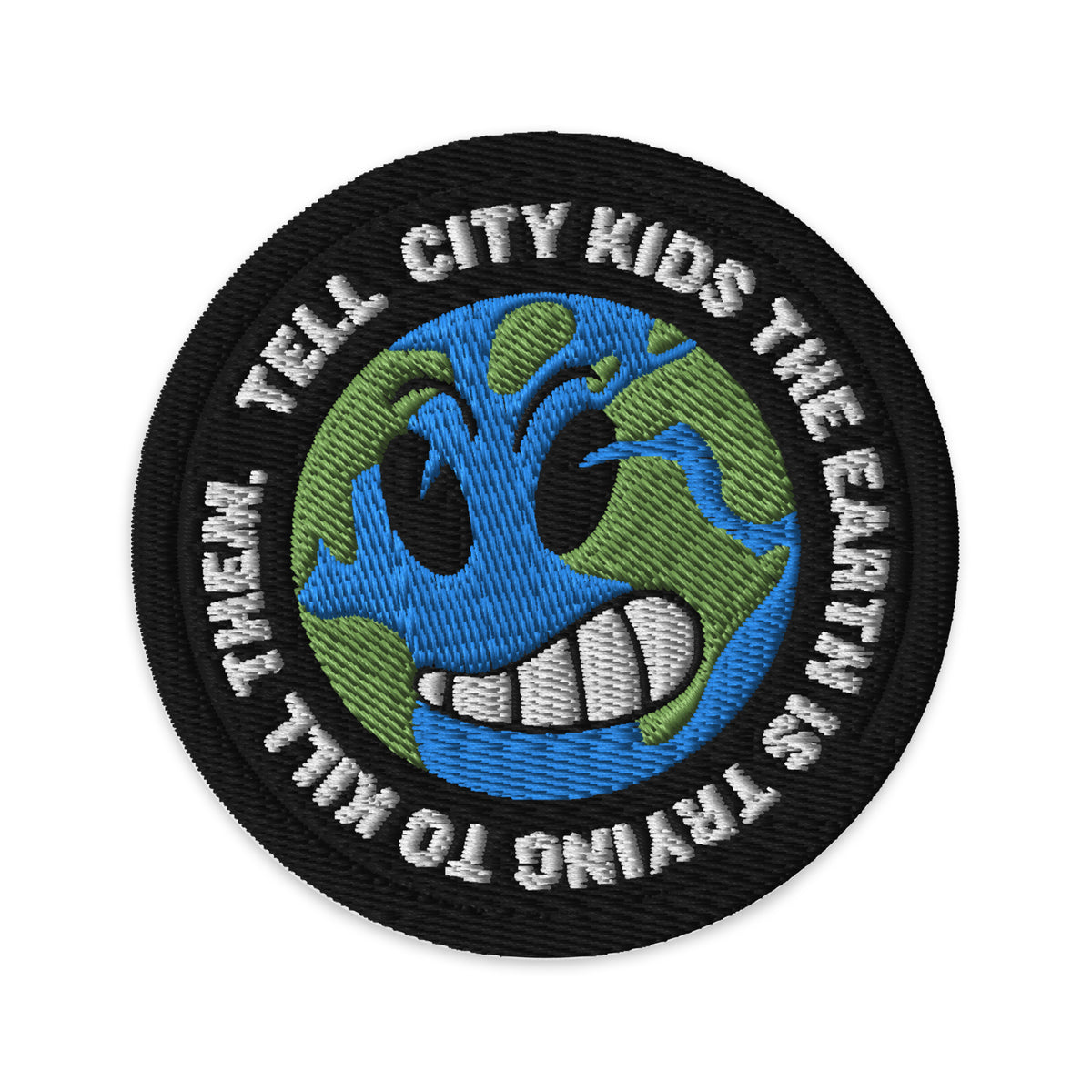 Tell City Kids The Earth Is Trying To Kill Them Patch