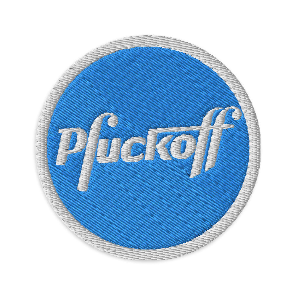 Pfuckoff Embroidered Patch