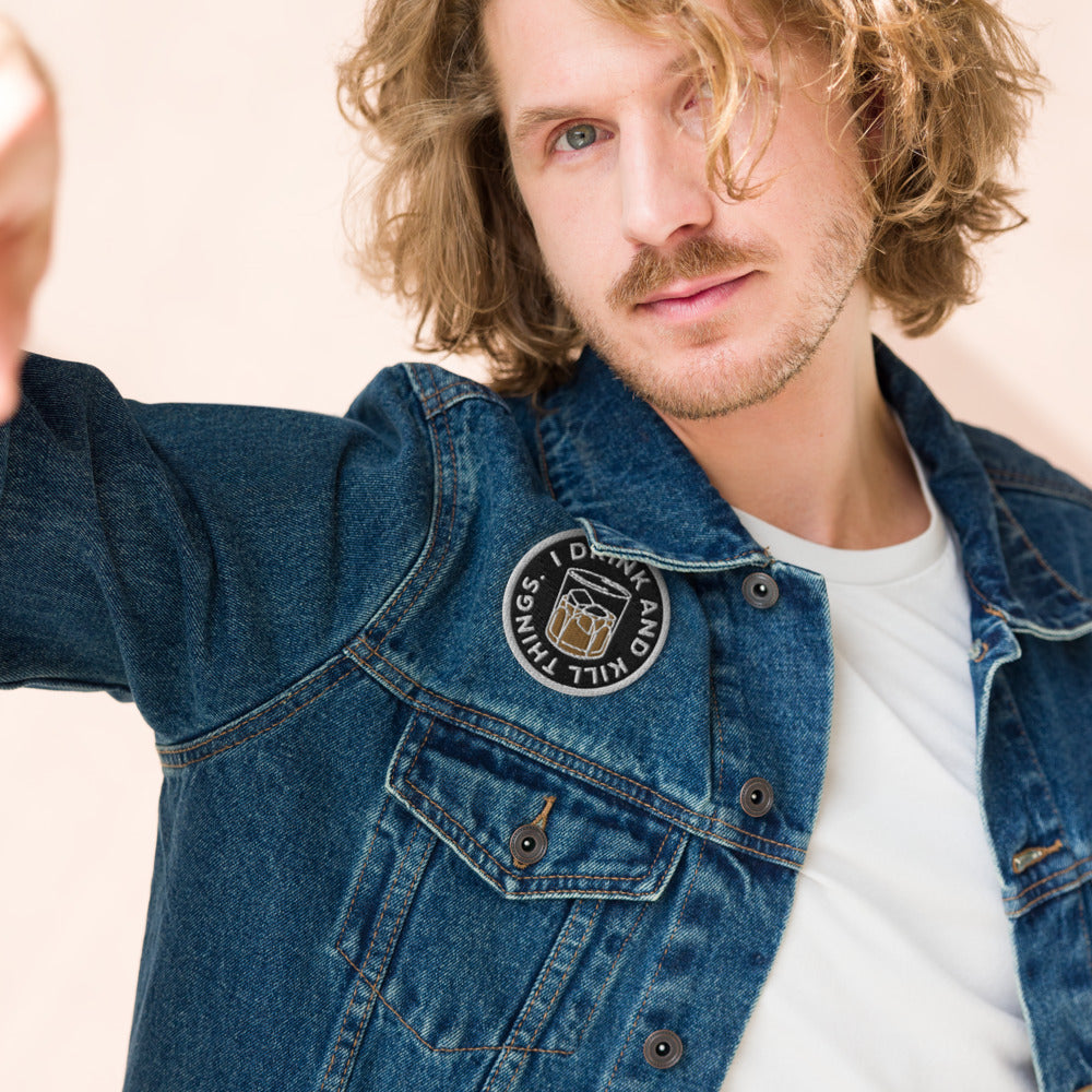 I Drink and Kill Thinks Embroidered Patch