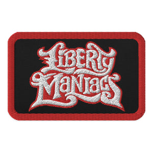 Liberty Maniacs Embroidered Patch