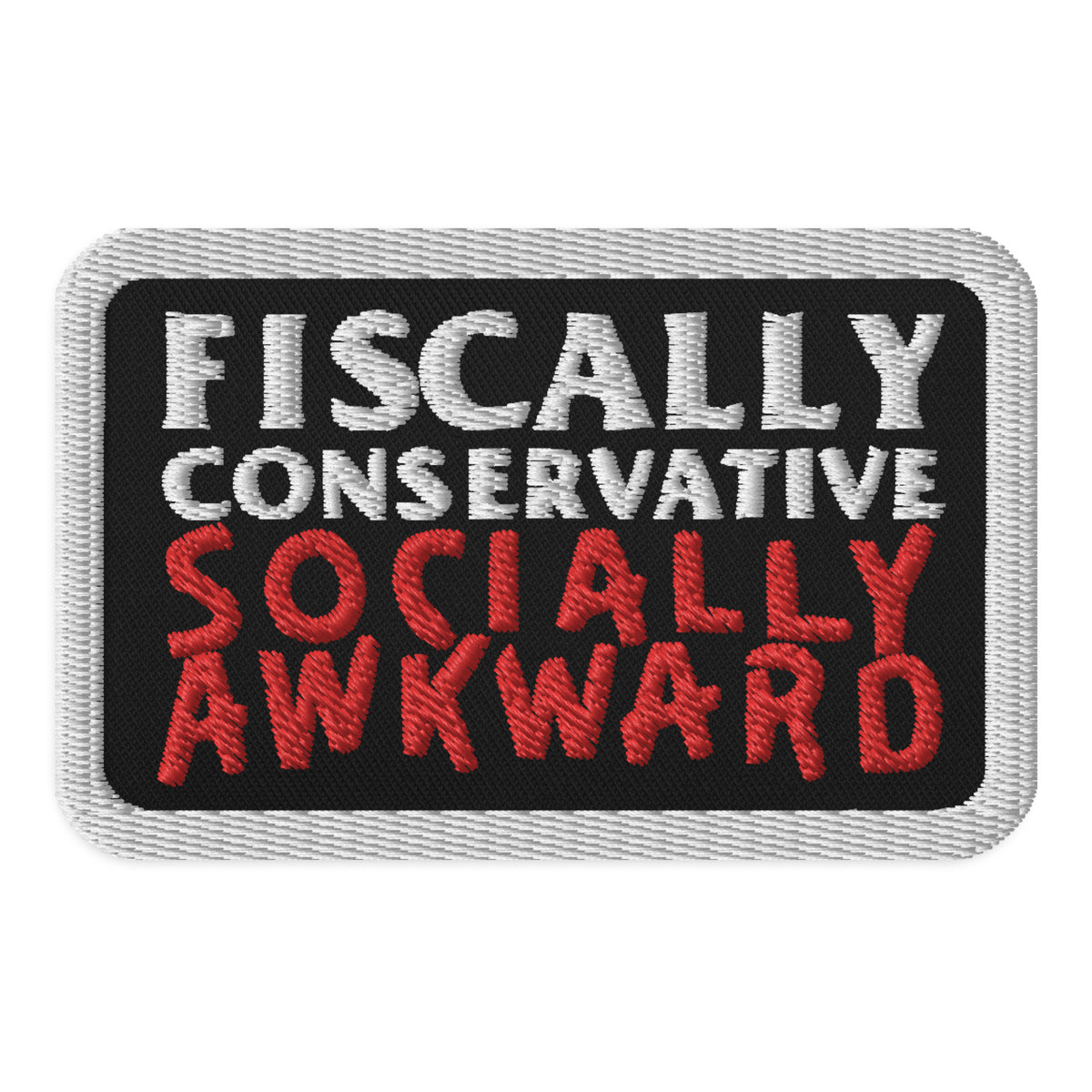 Fiscally Conservative Socially Awkward Patch