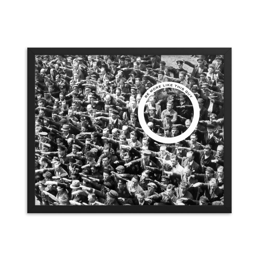 August Landmesser Be More Like This Guy Framed Print