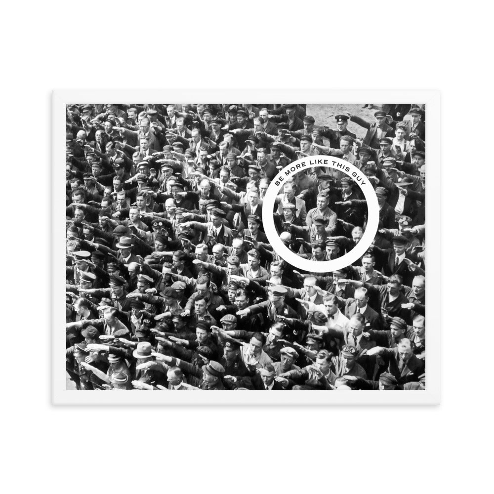 August Landmesser Be More Like This Guy Framed Print