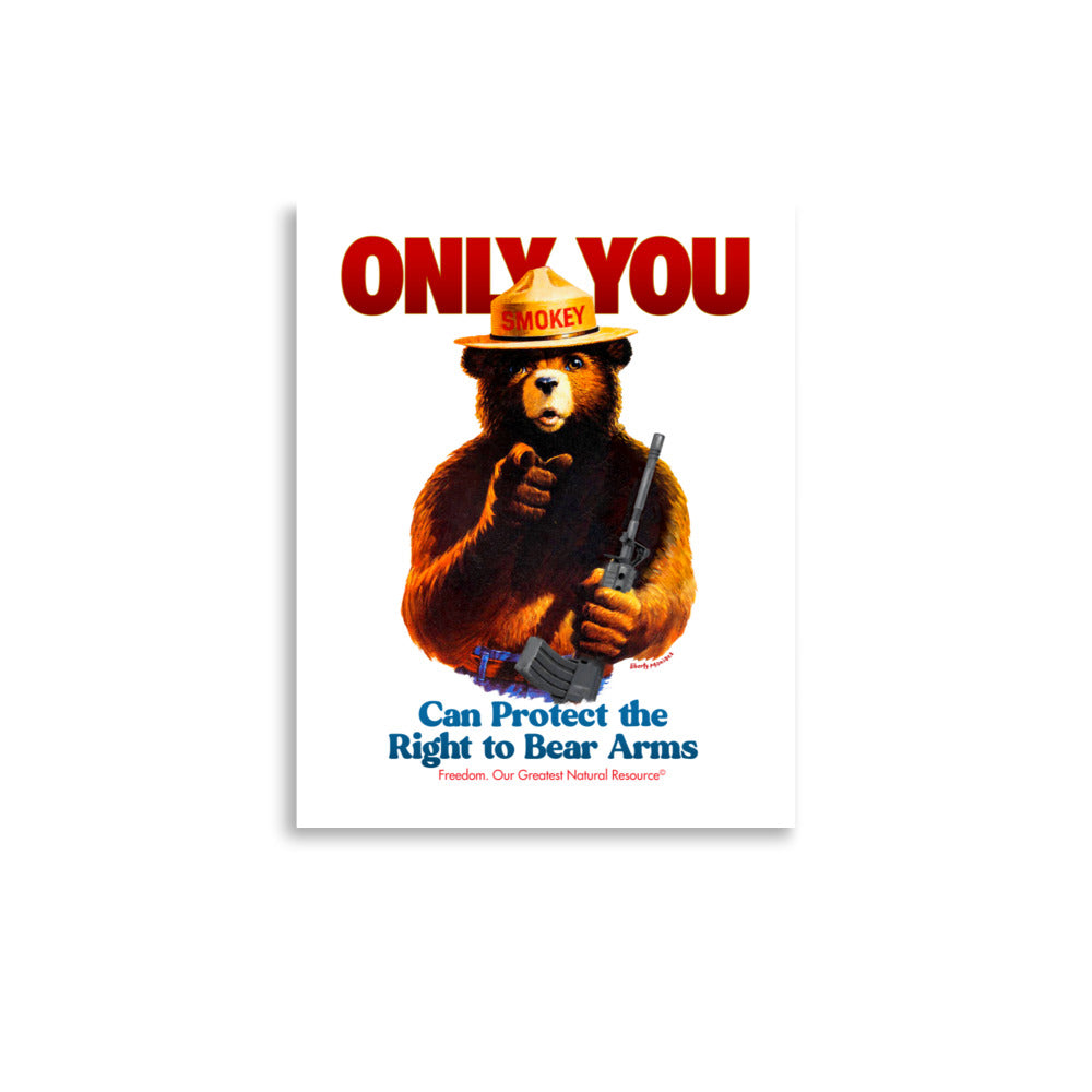 Only You Can Protect the Right to Bear Arms Print