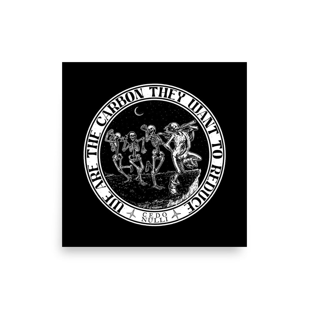 We are the Carbon they Want to Reduce Print