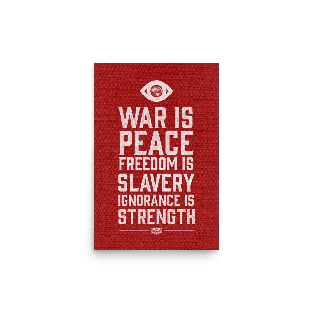 War is Peace Freedom Is Slavery Ignorance Is Strength 1984 Big Brother Print