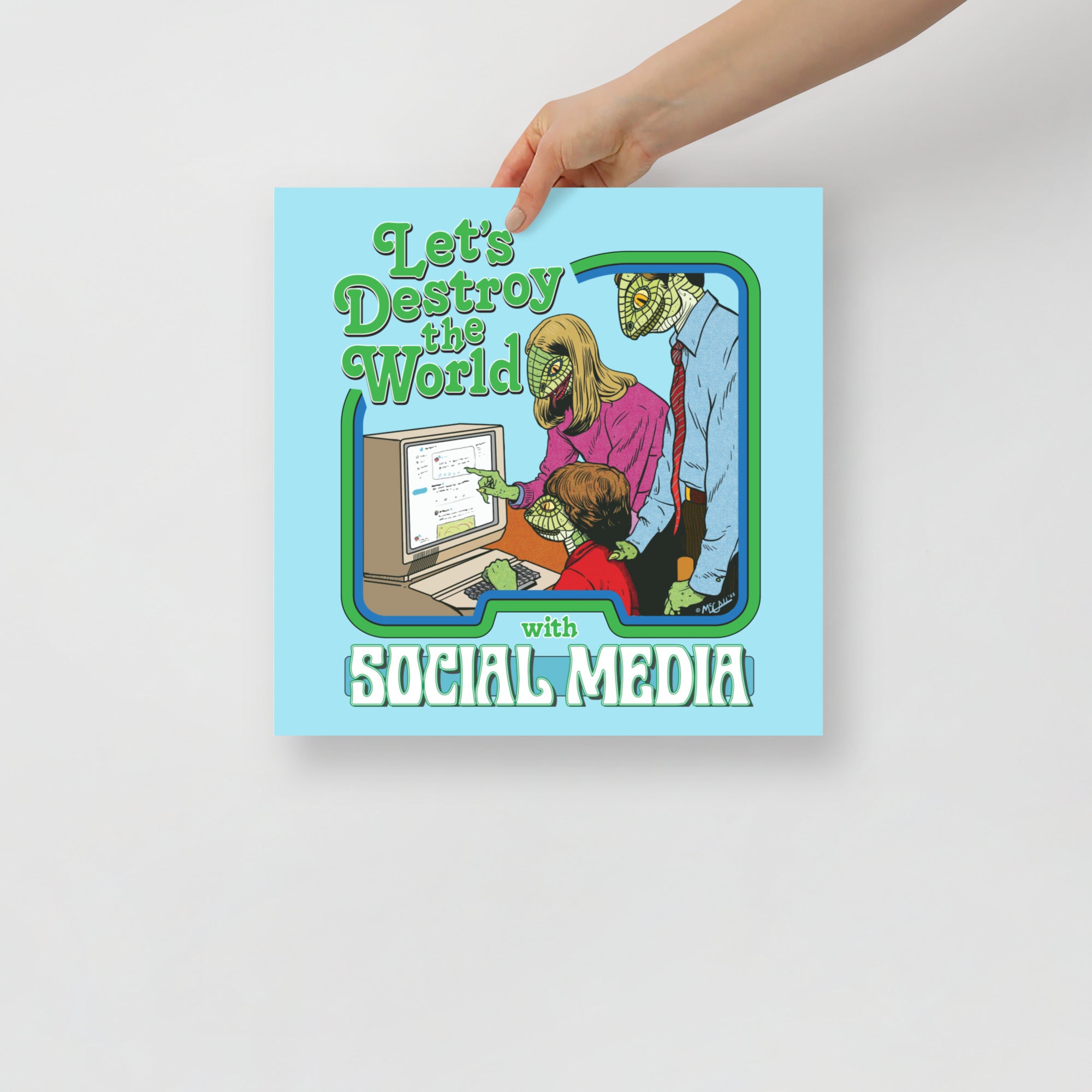 Let's Destroy the World with Social Media Print