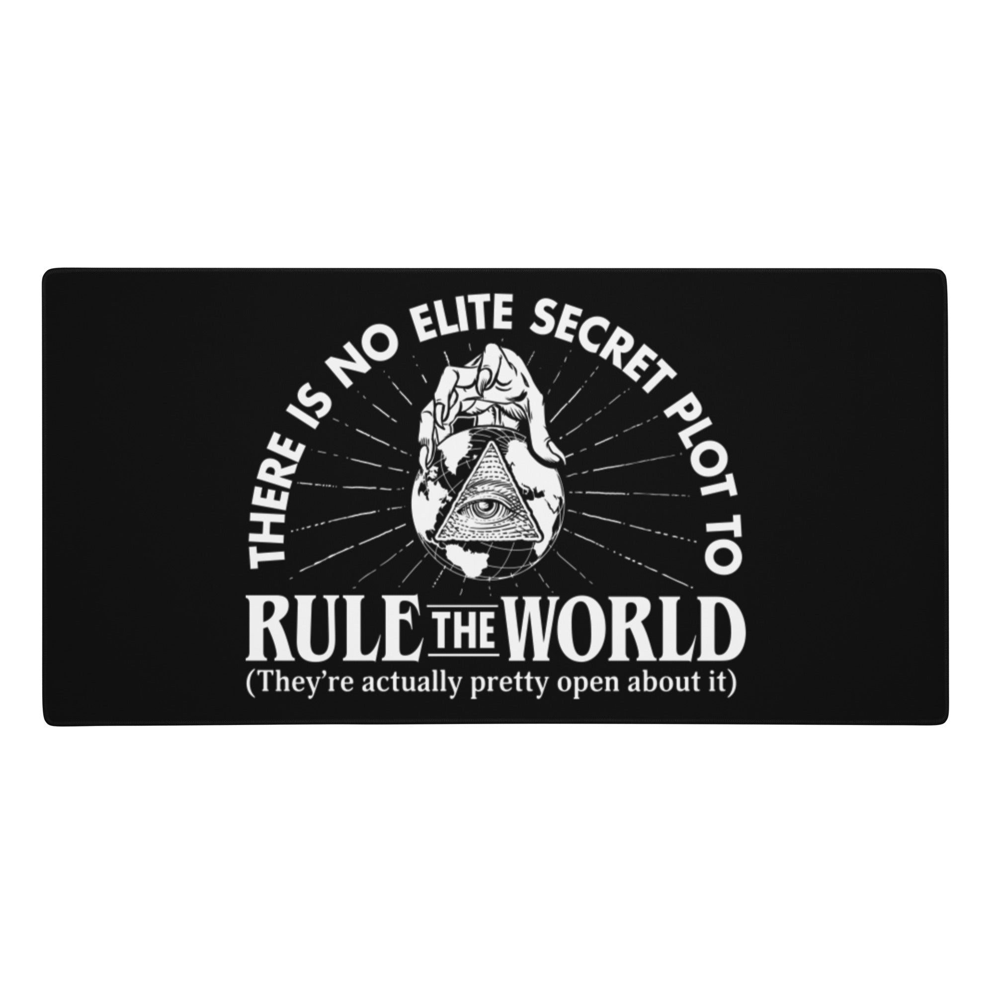 Elite Secret Plot To Rule the World Desk Mat mouspad