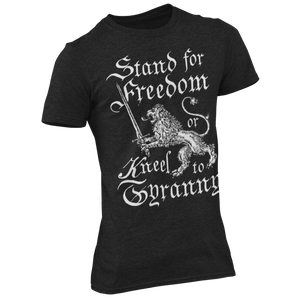 Stand for Freedom or Kneel to Tyranny Tri-blend T-Shirt
