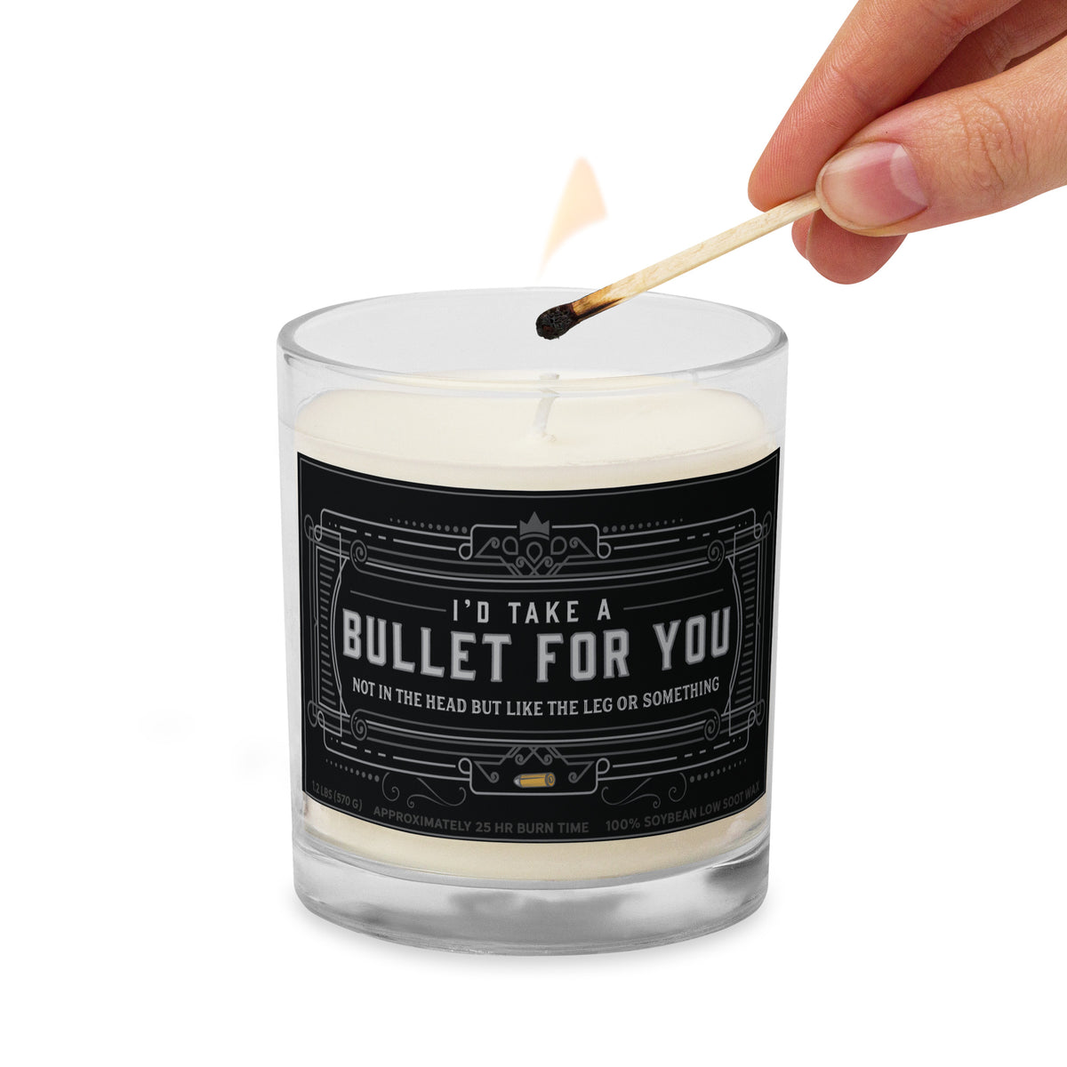 I&#39;d Take A Bullet For You Glass Jar Candle