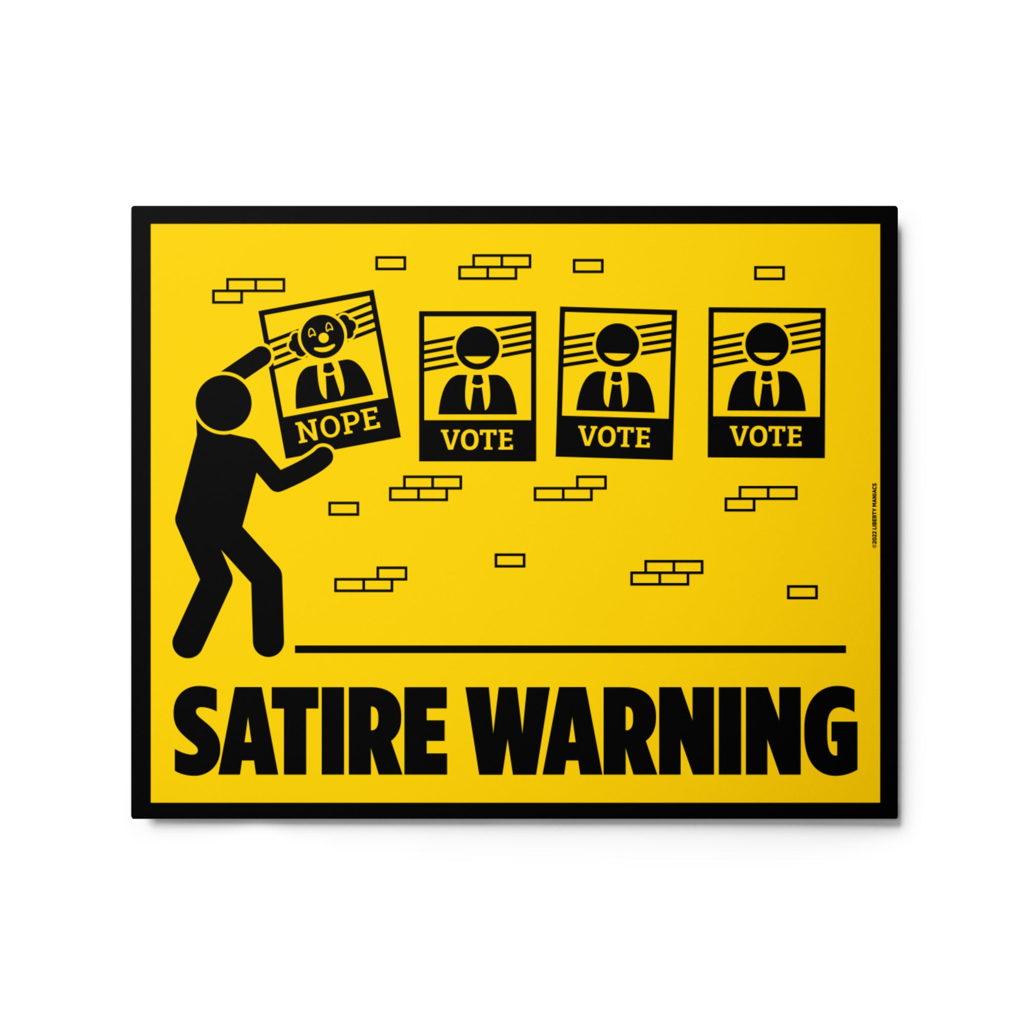 Satire Warning Metal Sign