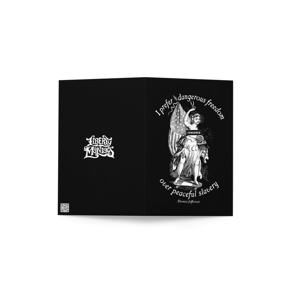 Dangerous Freedom Birthday Card