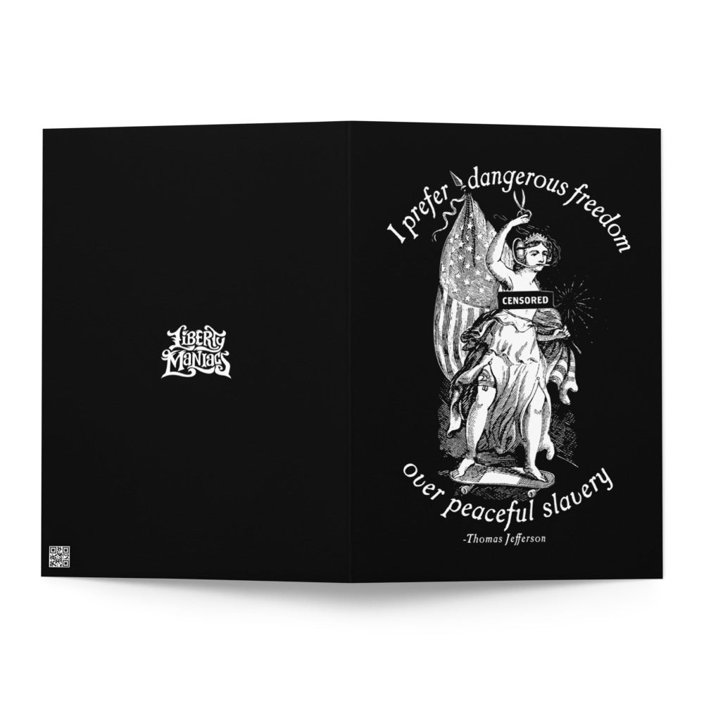 Dangerous Freedom Birthday Card