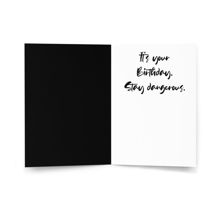 Dangerous Freedom Birthday Card