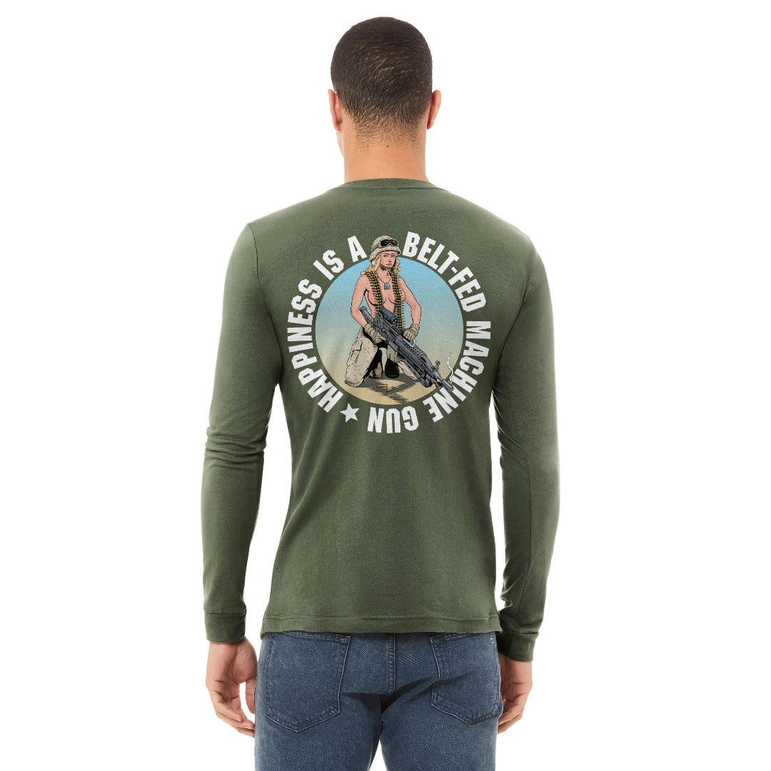 Happiness Is A Belt-Fed Machine Gun Long Sleeve Tee
