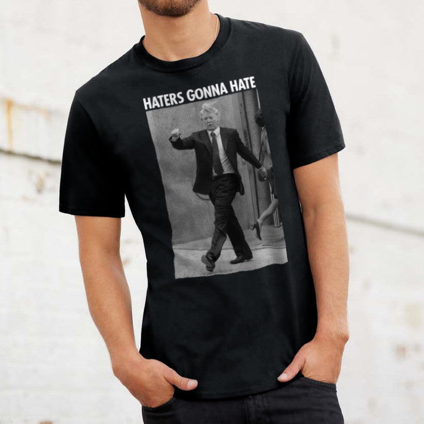 Haters Gonna Hate Trump T-Shirt