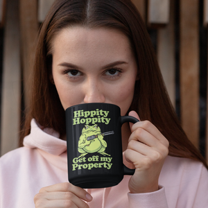 Hippity Hoppity Get Off My Property Coffee Mug