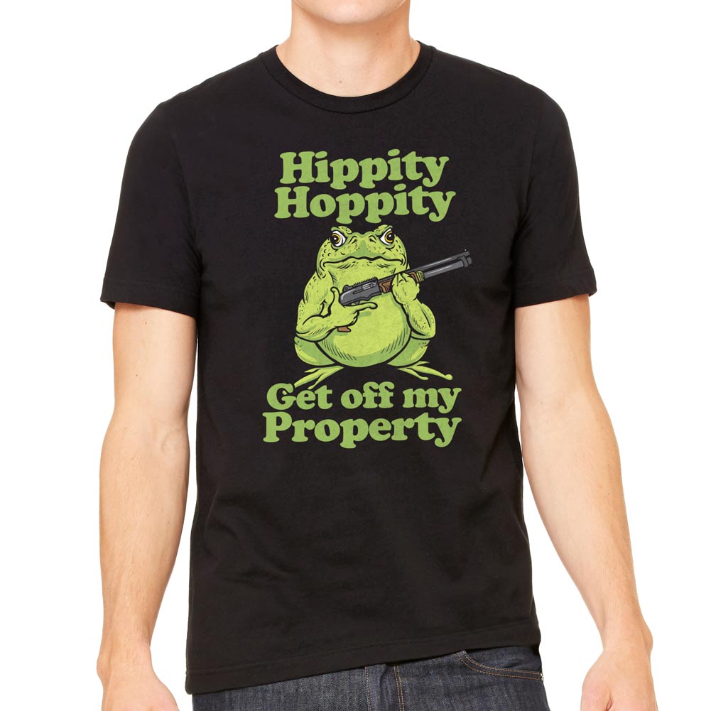 Hippity Hoppity Get Off My Property T-Shirt