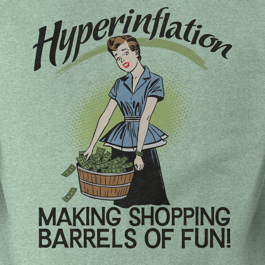 Hyperinflation Making Shopping Barrels of Fun T-Shirt