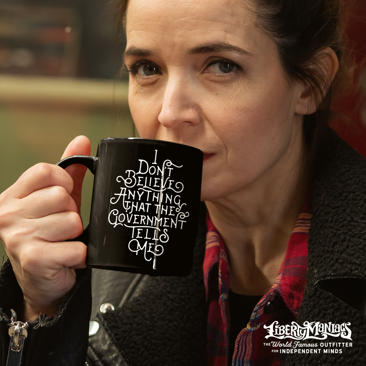 I don&#39;t Believe Anything the Government Tells Me Mug