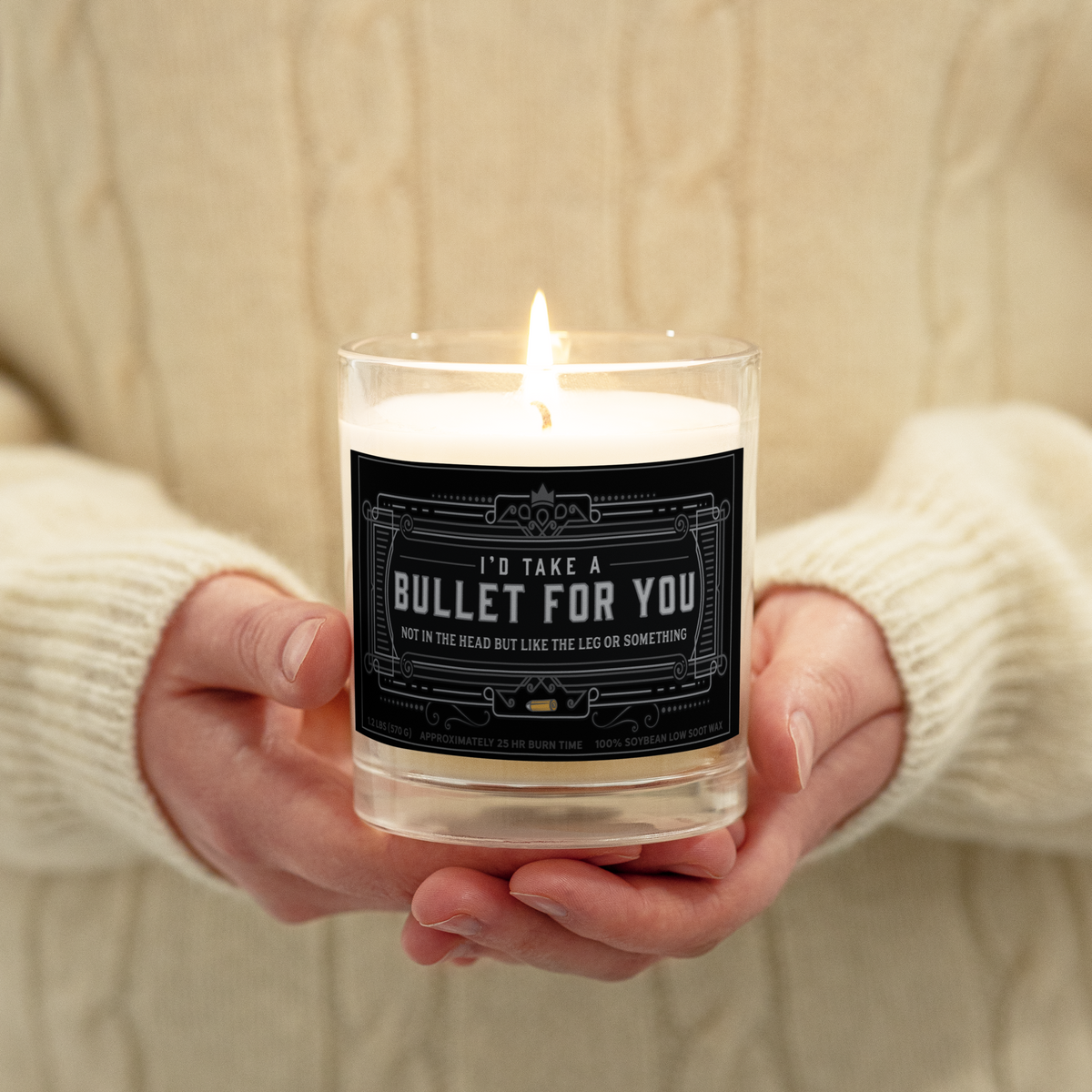 I&#39;d Take A Bullet For You Glass Jar Candle