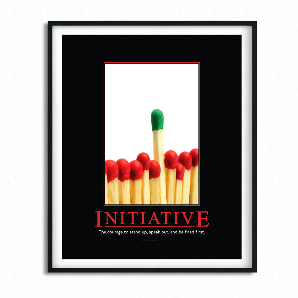 Initiative Demotivational Poster
