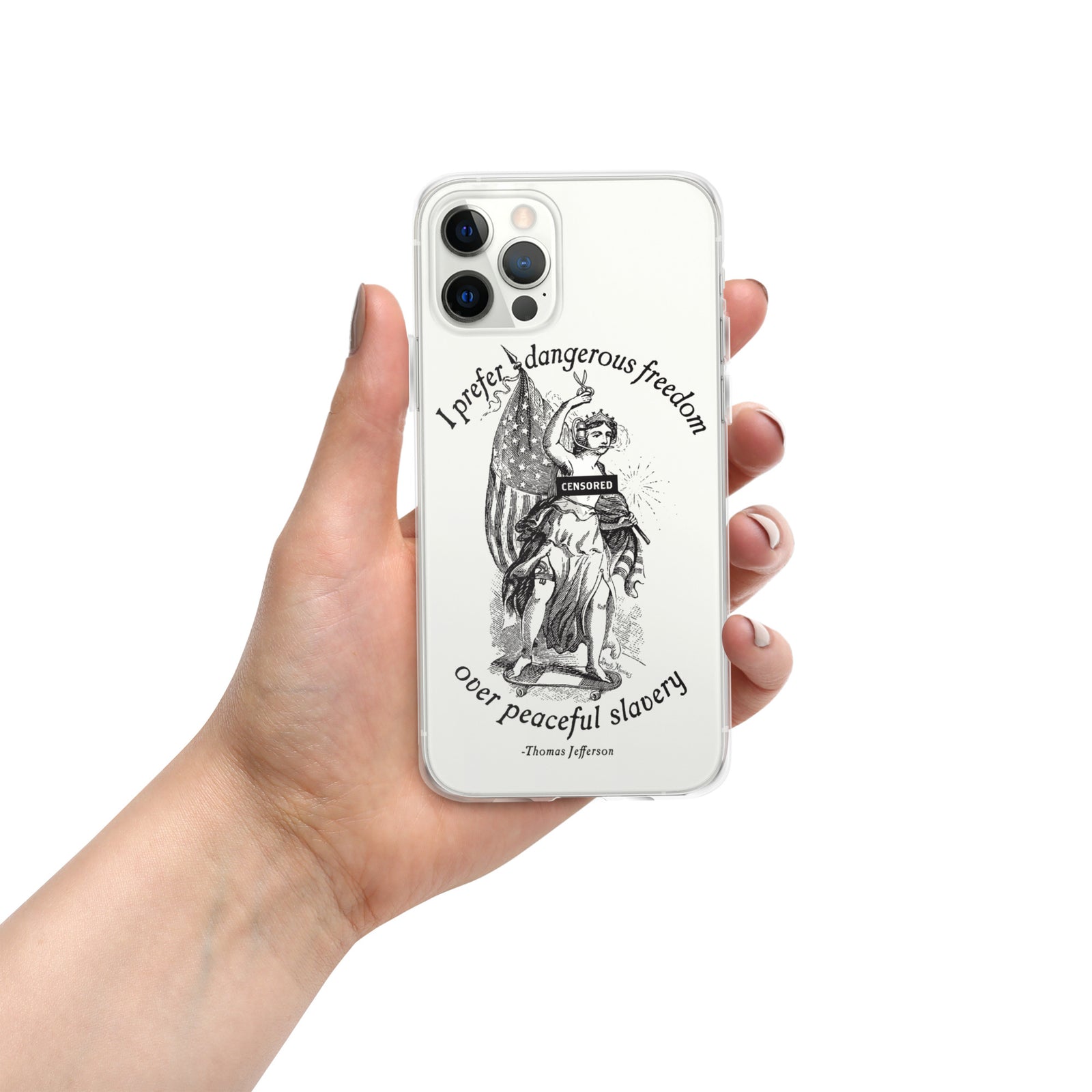 I Prefer Dangerous Freedom Jefferson Quote iPhone case