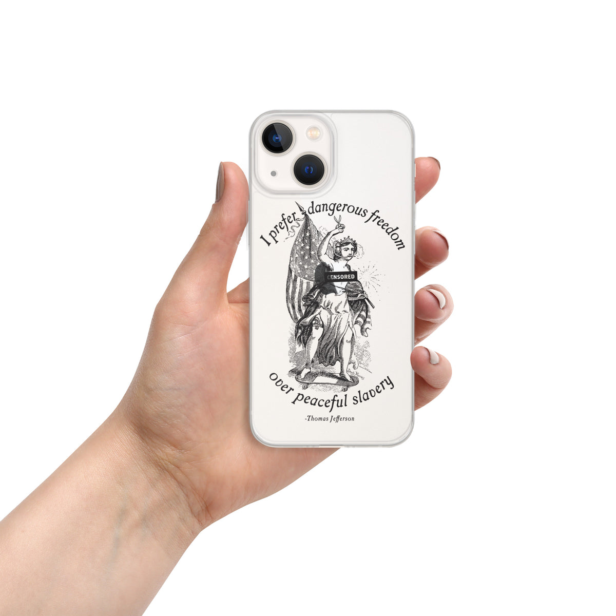 I Prefer Dangerous Freedom Jefferson Quote iPhone case