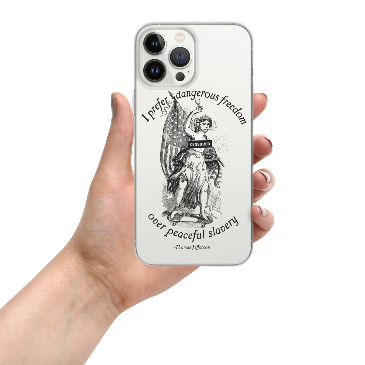 I Prefer Dangerous Freedom Jefferson Quote iPhone case